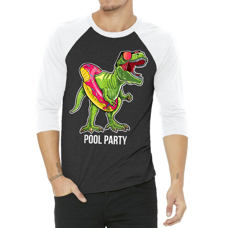 Pool Party T Rex Dinosaur Doughnut Float  T Rex Gift Mens Womens 3/4 Sleeve Shirt | Artistshot