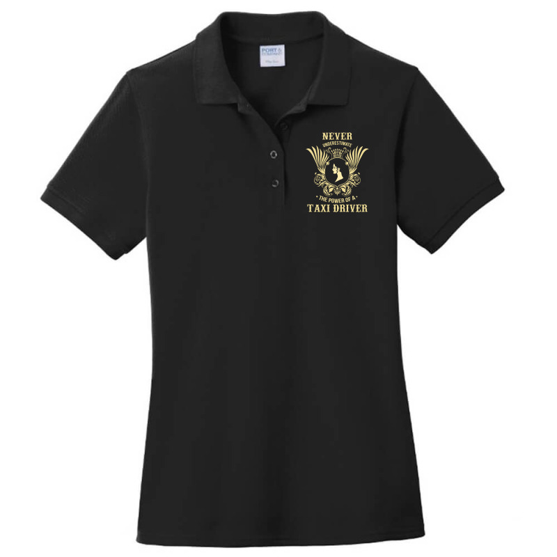 Never Underestimate The Power Of A Taxi Driver Ladies Polo Shirt by thanchashop | Artistshot