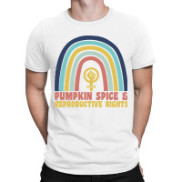 Pumpkin Spice And Reproductive Rights Rainbow Halloween T Shirt, Pro C T-shirt | Artistshot