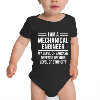 Funny Mechanical Engineer T Shirt Level Of Sarcasm Tee Gift Baby Bodysuit | Artistshot