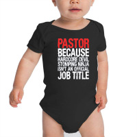 Pastor Because Hardcore Devil Baby Bodysuit | Artistshot