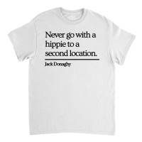 Jack Donaghy Quote Classic T-shirt | Artistshot