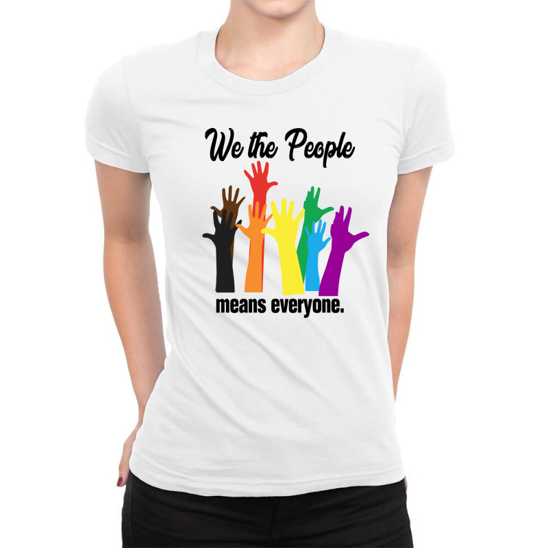 We The People Means Everyone For Light Ladies Fitted T-Shirt by autlu2024 | Artistshot