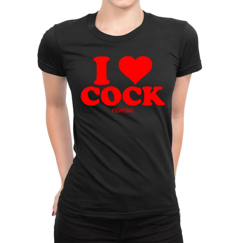 I Love Cock... Fighting Ladies Fitted T-Shirt by Meid4_art | Artistshot