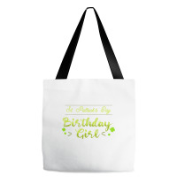 Funny St Patricks Day  For Birthday Girl St Pattys Day Tote Bags | Artistshot