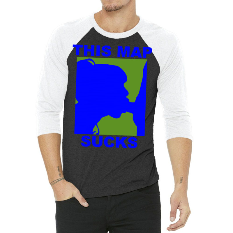 This Map Sucks 3/4 Sleeve Shirt | Artistshot