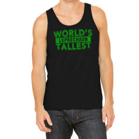 World's Tallest Leprechaun Tank Top | Artistshot