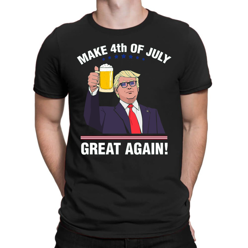 Trump Make 4th Of July Great Again T-shirt | Artistshot