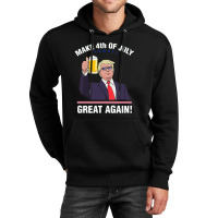 Trump Make 4th Of July Great Again Unisex Hoodie | Artistshot