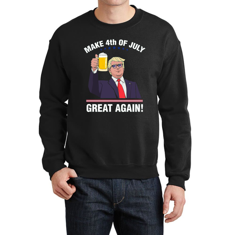 Trump Make 4th Of July Great Again Crewneck Sweatshirt | Artistshot