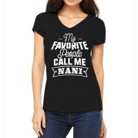 My Favorite People Call Me Nani Grandma Mother Gift T Shirt Women's V-neck T-shirt | Artistshot