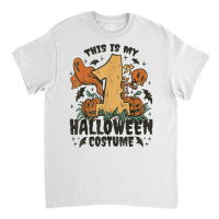 This Is My First Halloween Costume T Shirt Classic T-shirt | Artistshot