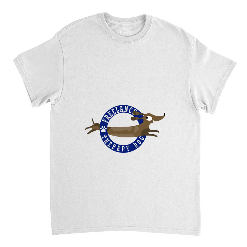 Freelance Therapy Dog, Dog Lover Classic T-shirt by hydrant-podcast | Artistshot