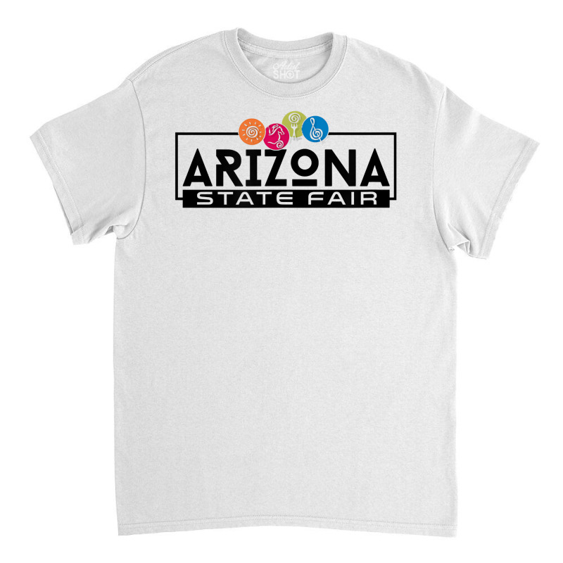 State Fair  State Fair Of Arizona T Shirt Classic T-shirt | Artistshot