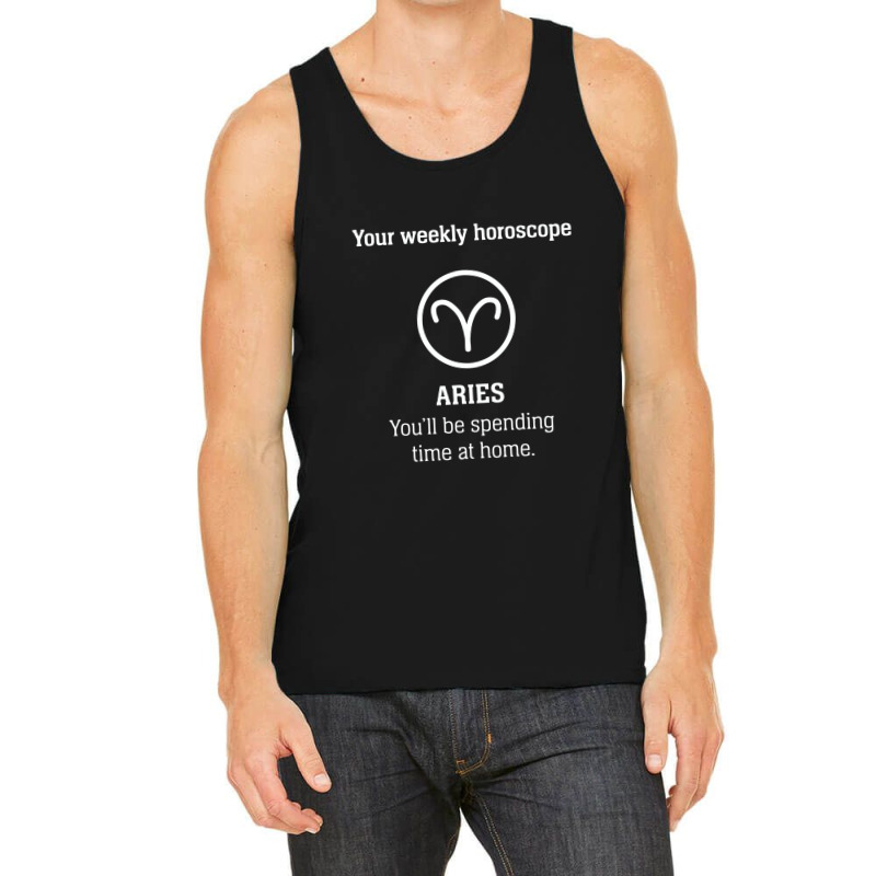 Your Weekly Horoscope Aries Self Isolation Tank Top by mauramadhan | Artistshot