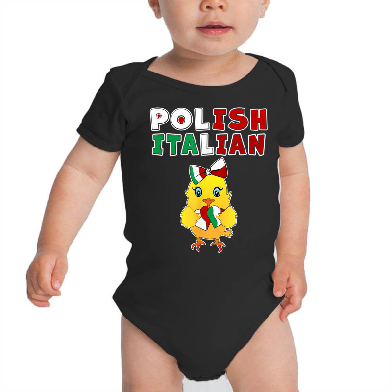 Custom This Chick Is Half Polish Half Italian Polish Italian Girl T Shirt  Baby Bodysuit By Cm-arts - Artistshot
