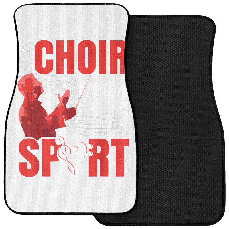 Choir Is My Sport  Funny Music Teacher Choir Director T Shirt Front Car Mat | Artistshot