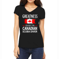 Greatness Exist In Canadian Scuba Diver Women's V-neck T-shirt | Artistshot