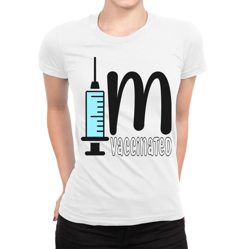 Im Vaccinated Ladies Fitted T-Shirt by Zero_art | Artistshot