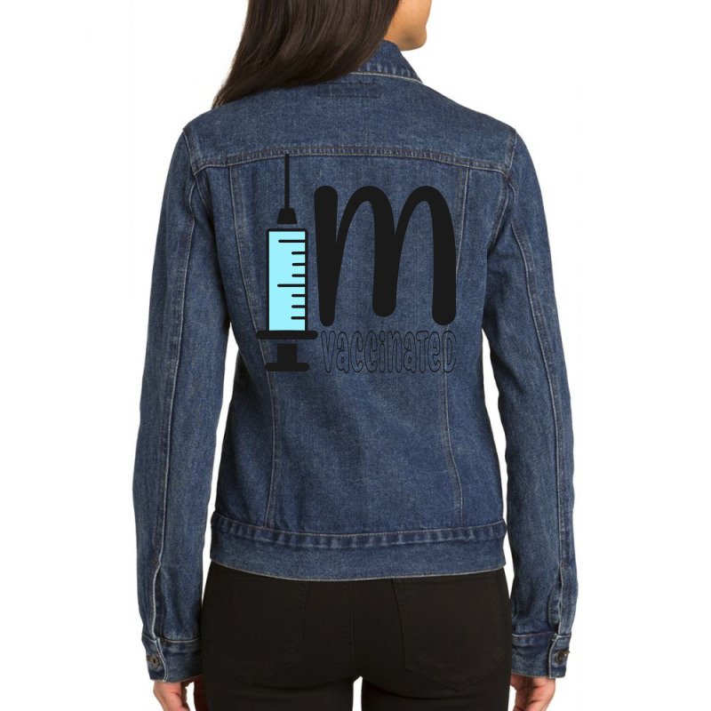 Im Vaccinated Ladies Denim Jacket by Zero_art | Artistshot