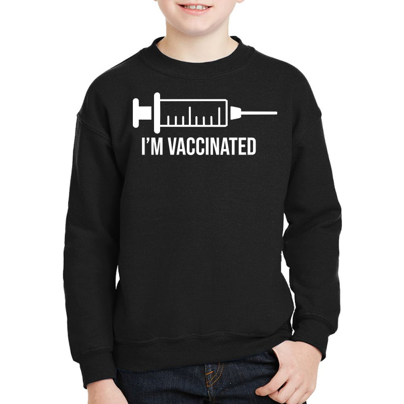 Im Vaccinated, Vaccinated, Vaccine, Quarantine Youth Sweatshirt by Zero_art | Artistshot