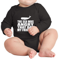 Seinfeld   The Sea Was Angry That Day My Friends Long Sleeve Baby Bodysuit | Artistshot