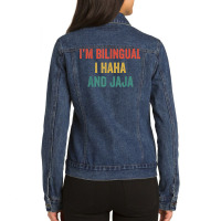 Im Bilingual I Haha And Jaja Funny Spanish Spanglish Teacher T Shirt Ladies Denim Jacket | Artistshot