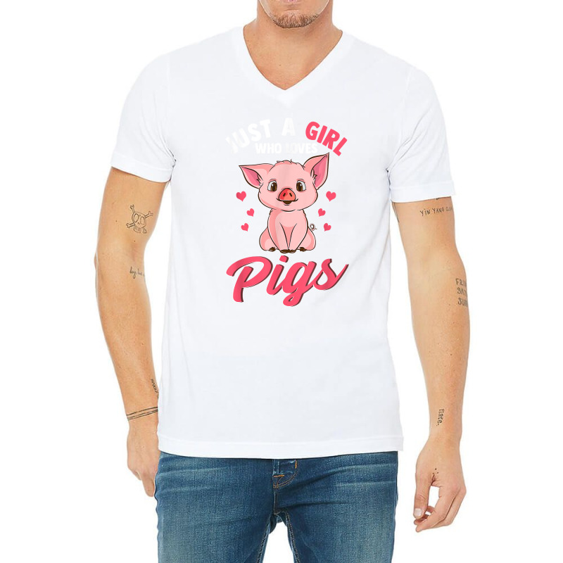 Just A Girl Who Loves Pigs Hog Lover Cute Farmer T Shirt V-neck Tee | Artistshot