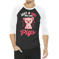 Just A Girl Who Loves Pigs Hog Lover Cute Farmer T Shirt 3/4 Sleeve Shirt | Artistshot