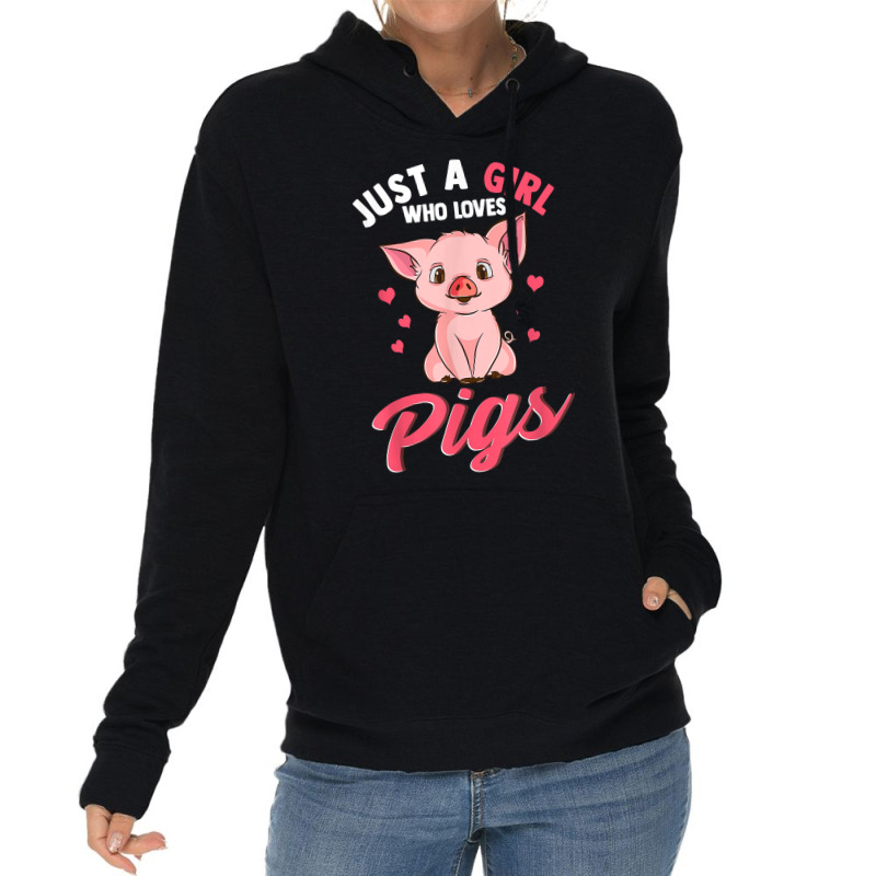 Just A Girl Who Loves Pigs Hog Lover Cute Farmer T Shirt Lightweight Hoodie | Artistshot