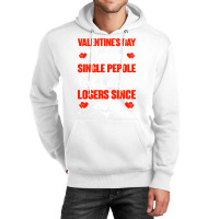 Valentine's Day Making Single People Feel Like Losers 496 Ad Pullover Unisex Hoodie | Artistshot