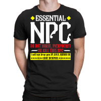 Funny Gamer Tee Shirts Tshirt Funny Essential Npc Do Not Har T-shirt | Artistshot