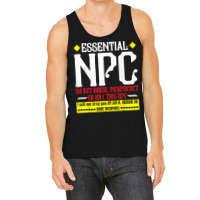 Funny Gamer Tee Shirts Tshirt Funny Essential Npc Do Not Har Tank Top | Artistshot