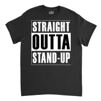 Straight Outta Stand Up   Agile Scrum Funny T Shirt Classic T-shirt | Artistshot