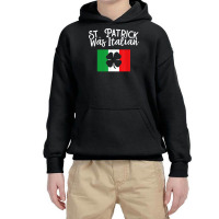 St. Patrick Was Italian St. Patrick's Day T Shirt   Unisex Youth Hoodie | Artistshot