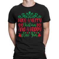 Have A Merry Christmas T-shirt | Artistshot