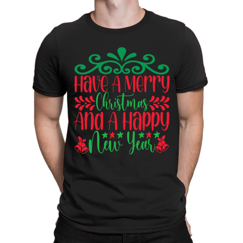 Have A Merry Christmas T-shirt | Artistshot