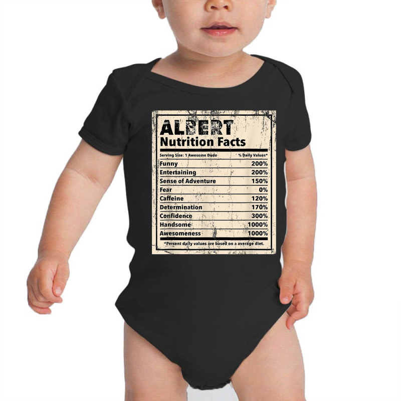 Albert Nutrition Facts Funny Name Humor Nickname T Shirt Baby Bodysuit by spizerrleppleq | Artistshot