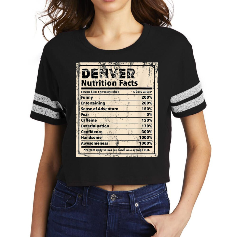 Denver Nutrition Facts Funny Name Humor Nickname T Shirt Scorecard Crop Tee by spizerrleppleq | Artistshot