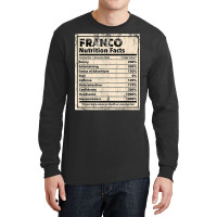 Franco Nutrition Facts Funny Name Humor Nickname T Shirt Long Sleeve Shirts | Artistshot