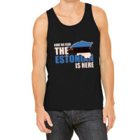 Have No Fear Estonian Is Here Distressed Tank Top | Artistshot