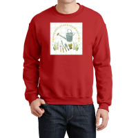 How Does Your Garden Grow Crewneck Sweatshirt | Artistshot