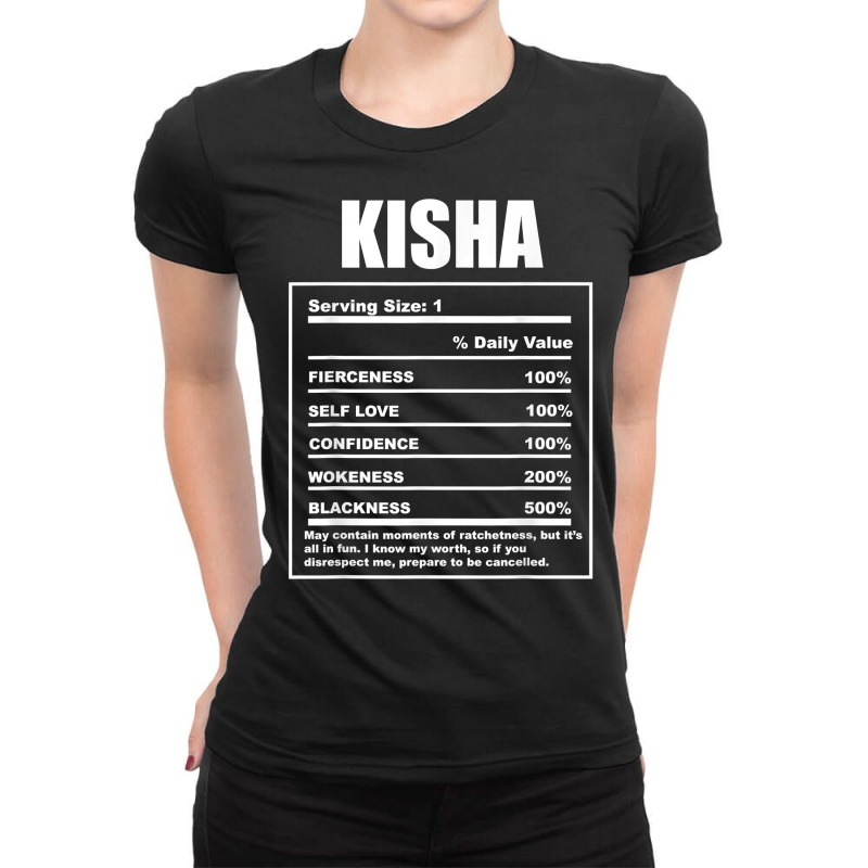 Kisha Nickname First Name Nutrition Facts Funny T Shirt Ladies Fitted T-Shirt by pilusoekyokeln | Artistshot