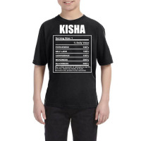 Kisha Nickname First Name Nutrition Facts Funny T Shirt Youth Tee | Artistshot