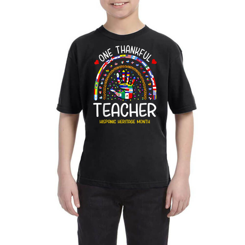 One Thankful Teacher Hispanic Heritage Month Countries T Shirt Youth Tee by Hana237 | Artistshot