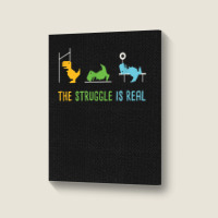 The Struggle Is Real I Dinosaur Gym I Trex Music Vintage Retro Portrait Canvas Print | Artistshot