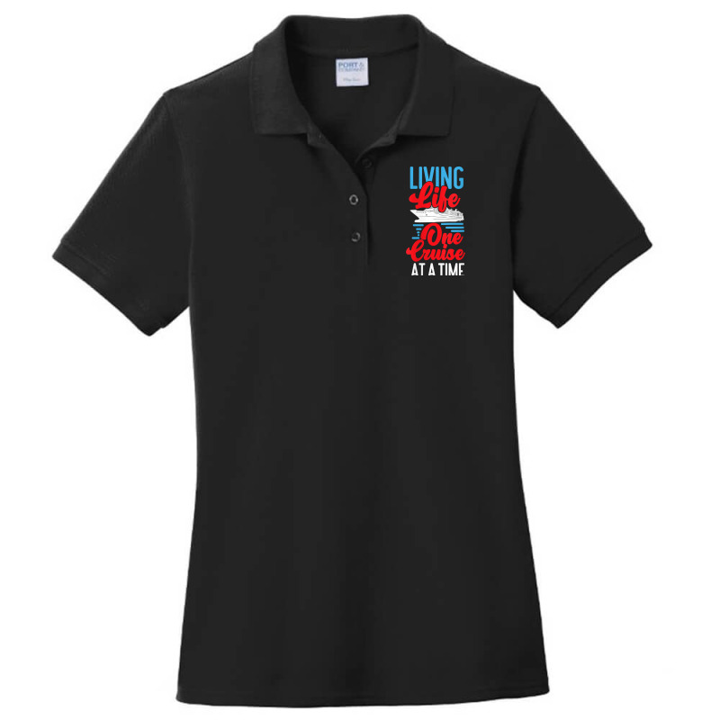 Womens Cruise Ship Vacation Living Life One Cruise At A Time Funny Men Ladies Polo Shirt by Brynlee-Everett | Artistshot