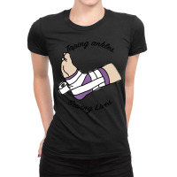 Taping Ankles Saving Lives Ladies Fitted T-shirt | Artistshot