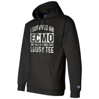 Ecmo Survivor Apparel   Funny Great Survivors Design T Shirt Champion Hoodie | Artistshot