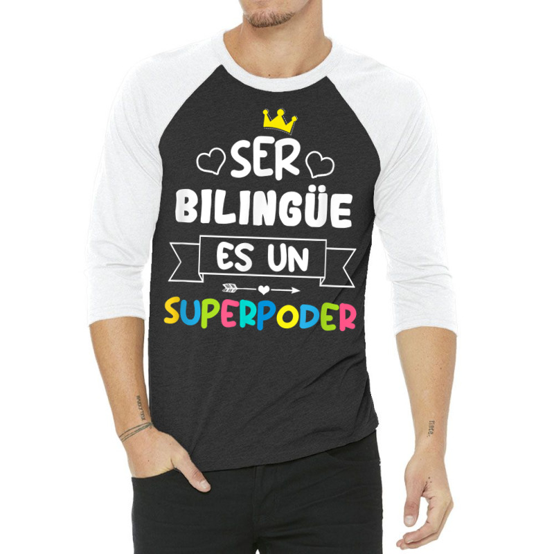 Ser Bilingue Es Un Superpoder Funny Maestra Spanish Teacher T Shirt 3/4 Sleeve Shirt by gellisjkbegayphe | Artistshot